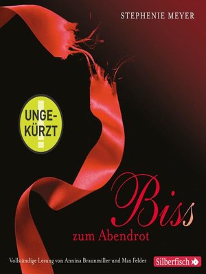 cover image of Biss zum Abendrot--Die ungekürzte Lesung
